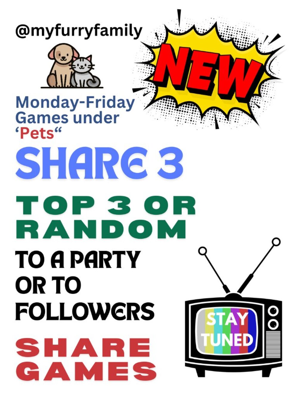 5/25 - 5/29 SHARE 3 GAMES UP UNDER PETS * COME SHARE *